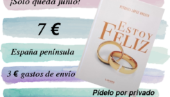 Estoy feliz Patricia López Moreno Escritora San Juan Novela romántica divertida de amor erótica